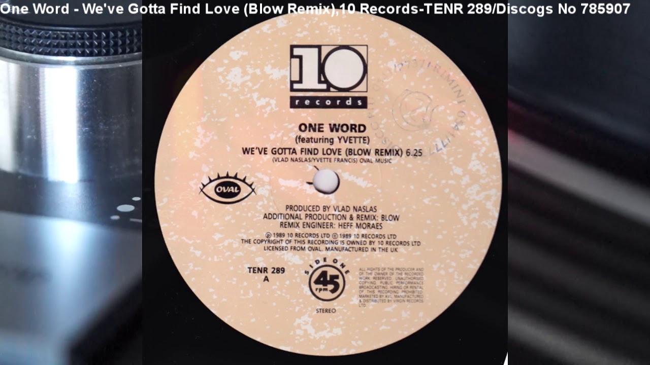 One Word - We've Gotta Find Love (Blow Remix) (1989)