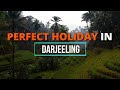 E02 perfect holiday in darjeeling  perfect holiday series  veemaan holidays