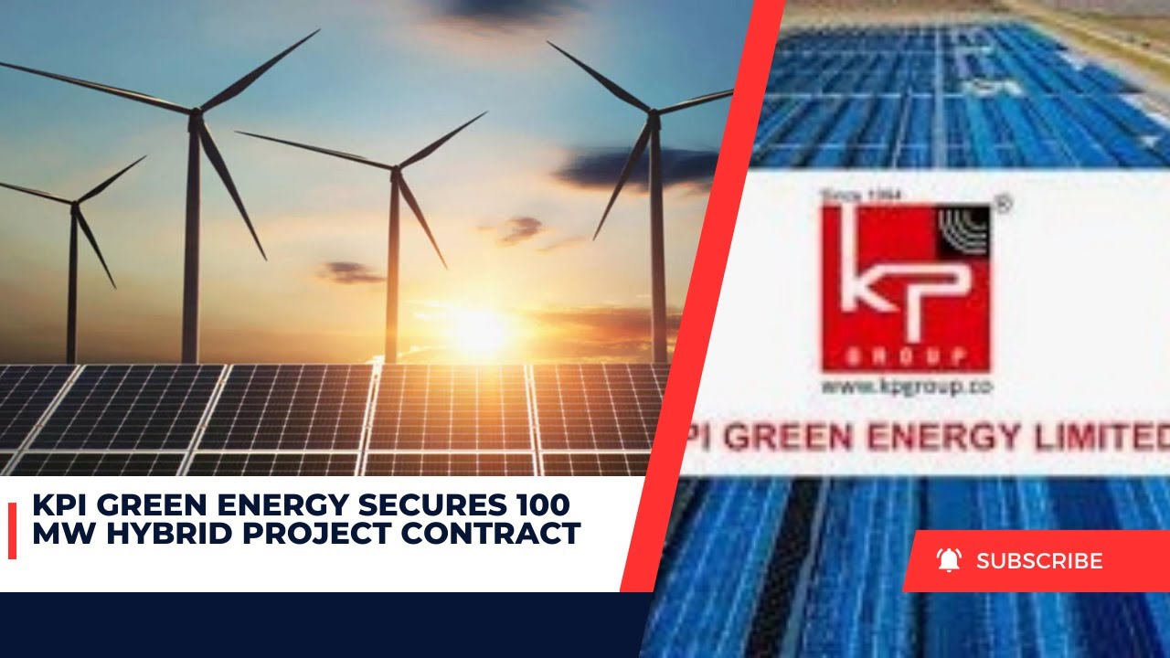 KPI Green Energy Secures 100 MW Hybrid Project Contract - YouTube