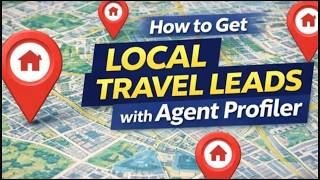 How to Get Local Travel Leads with Agent Profiler | LIVE REPLAY