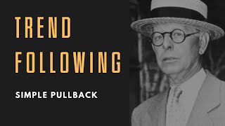 【Price Action Tutorial 08】Simple Pullback Strategy: The Key to Successful Trend Following