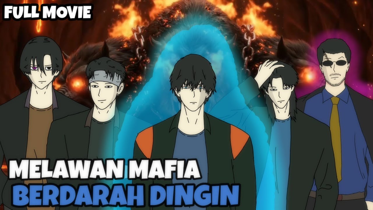 FULL MOVIE MELAWAN MAFIA BERDARAH DINGIN - DRAMA ANIMASI 