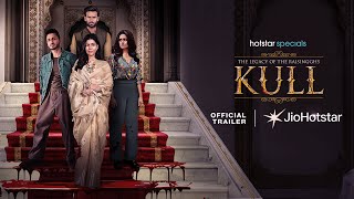 Hotstar Specials Kull - The Legacy of the Raisingghs, Now Streaming, only on #JioHotstar