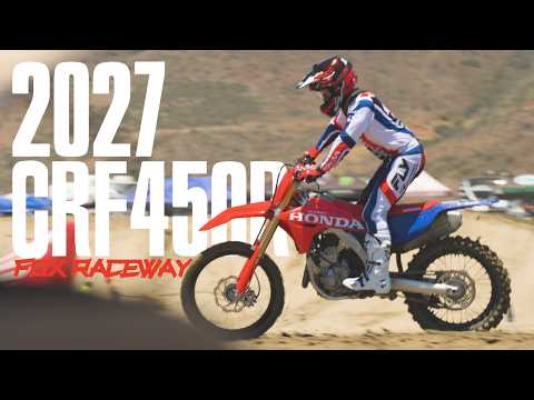 Riding the 2027 CRF450R at Fox Raceway