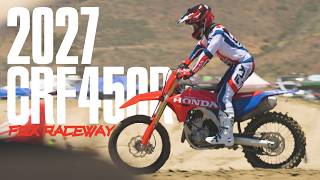 Riding the 2027 CRF450R at Fox Raceway