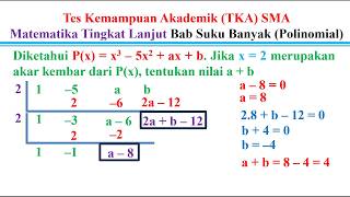 Tes Kemampuan Akademik (TKA) SMA Matematika Tingkat Lanjut polinomial diketahui P(x) = x3 – 5x2 + ax