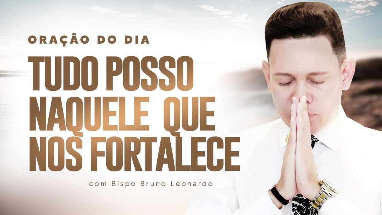 Bispo Bruno Leonardo - Oração Com Bispo Bruno Leonardo