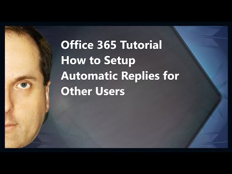 Microsoft 365 Tutorial  How to Setup Automatic Replies for Other Users
