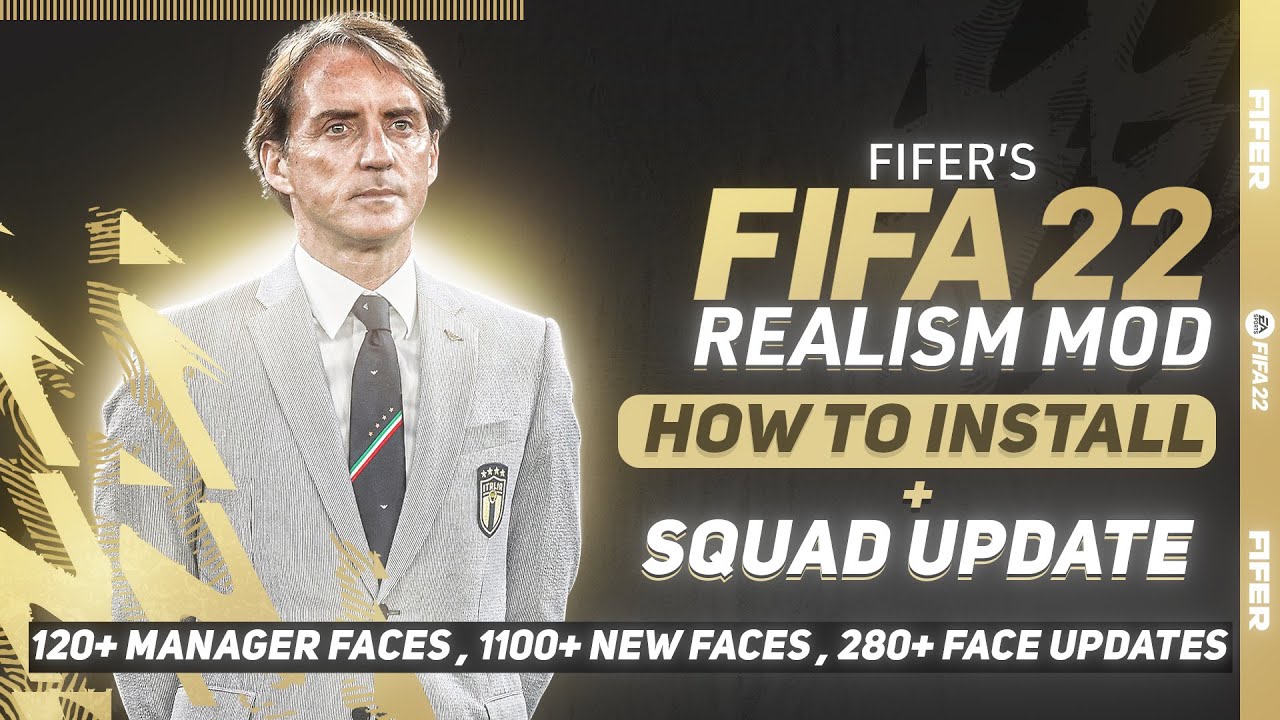 How to Install FIFER's Realism Mod Squad Update For FIFA 22 | TU17 ...