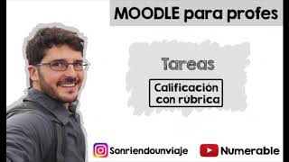 Cómo evaluar una tarea con rúbrica en MOODLE [#9 MOODLE para PROFES] [Tutorial]