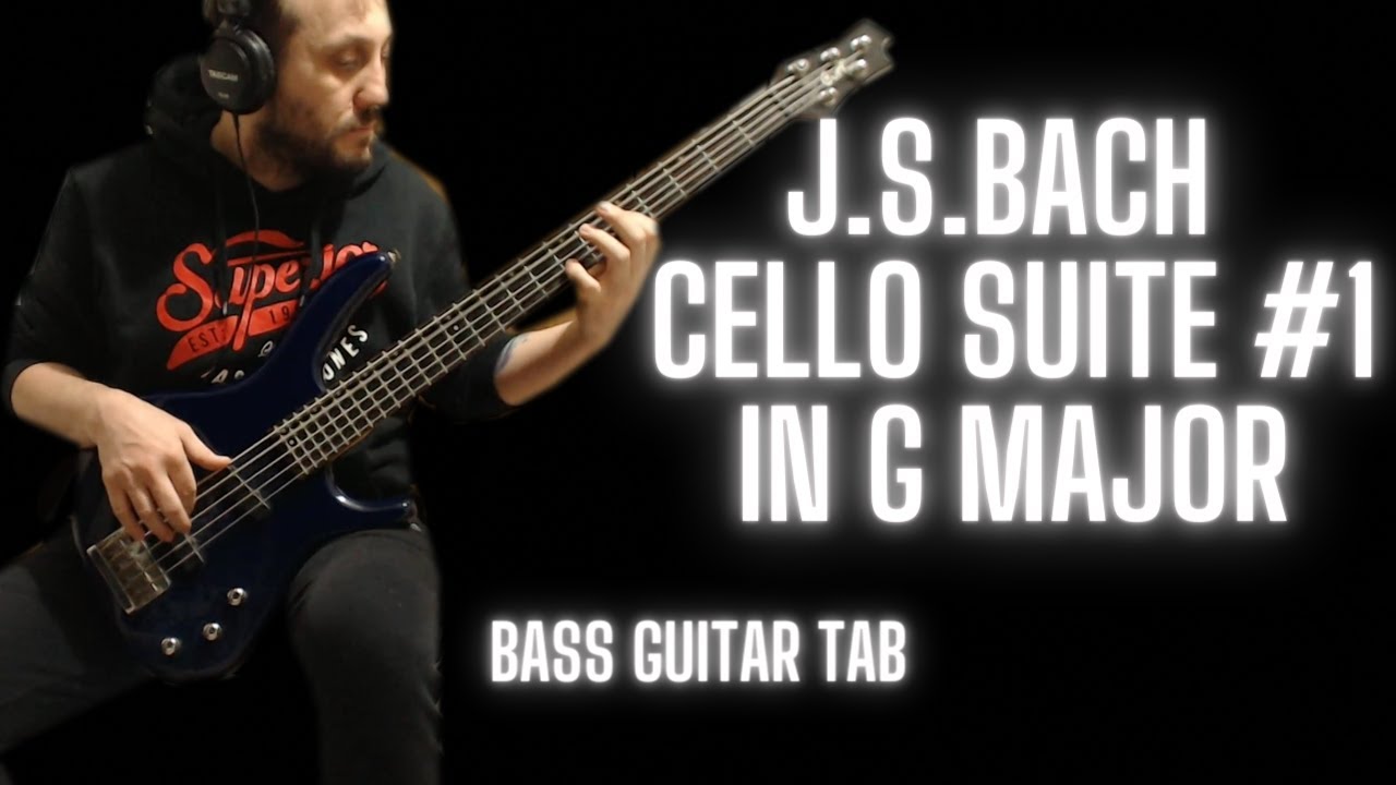 Bach Cello Suite #1 in G Major (Bass Guitar Tab)