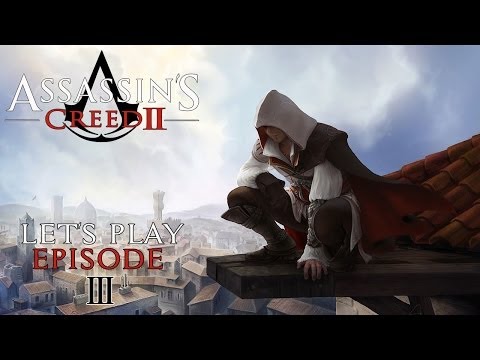 Assassin's Creed II - Faire concurrence à LA POSTE [Ep 03]
