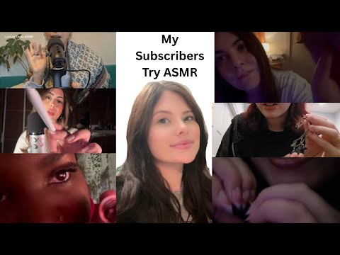 ASMRSLAYmas: My Subscribers Try ASMR✨