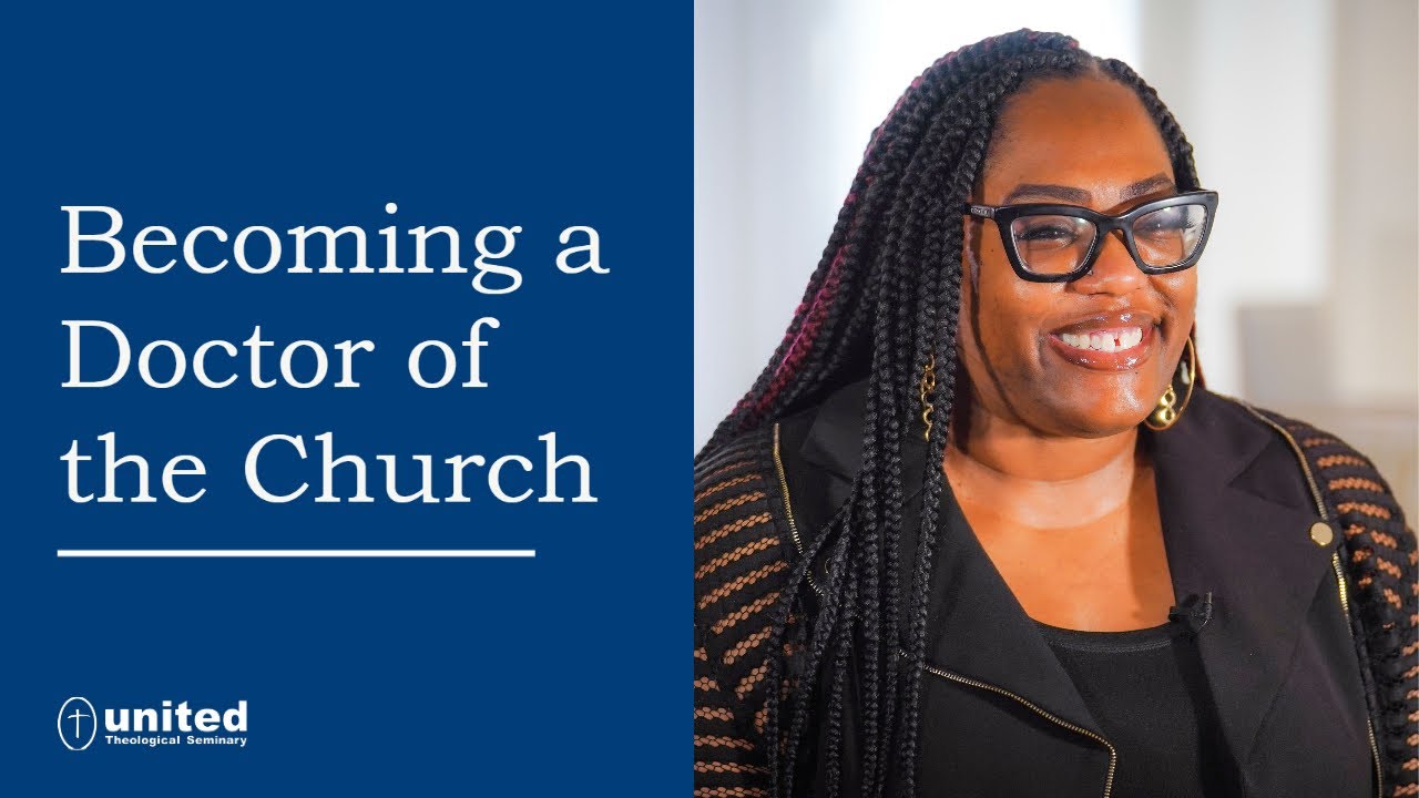 Becoming a Doctor of the Church | United Theological Seminary