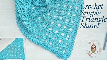 Crochet Simple Triangle Shawl / Beginner Friendly Tutorials