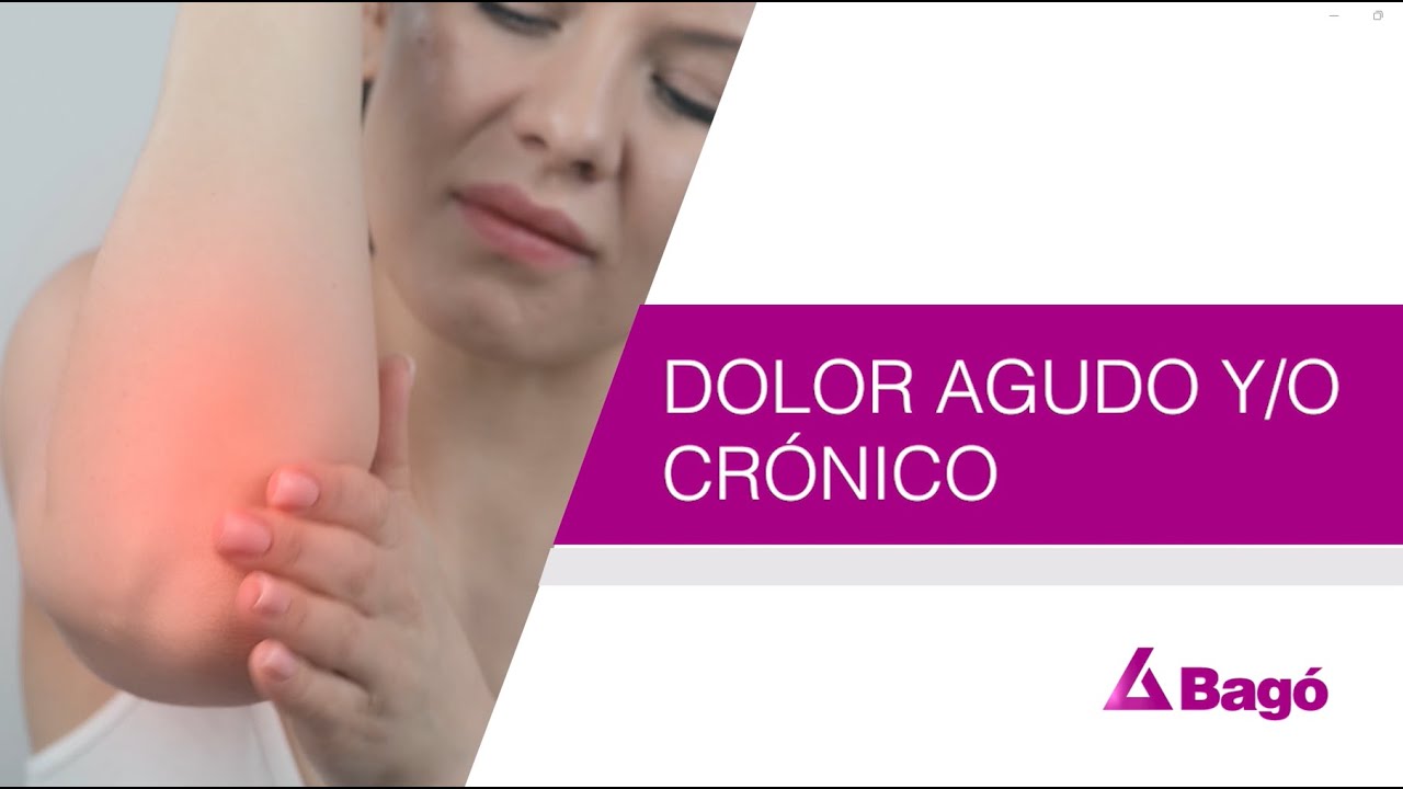 DOLOR AGUDO Y/O CRÓNICO