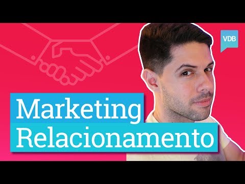 Vídeo: O que é estratégia de marketing de relacionamento?
