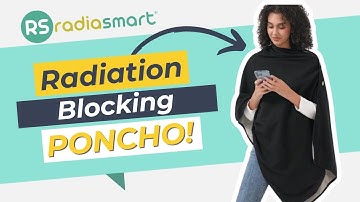 RADIATION BLOCKING PONCHO?! | Radia Smart®