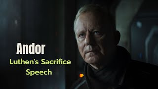 Andor -  Luthen's Sacrifice Speech [4K HDR]