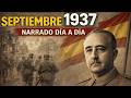 Septiembre de 1937 DIARIO de la GUERRA CIVIL ESPAÑOLA contada día a día | ofensiva de Asturias