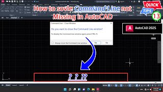 AutoCAD 2025 Tips & Trick CP.13 - How to sovle Command Line not Missing in AutoCAD