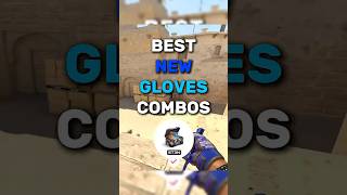 Best New Gloves Combos