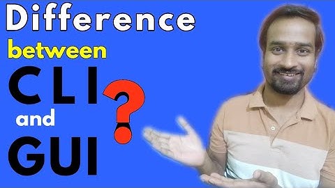 Difference Between CLI and GUI