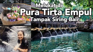 Melukat di Pura Tirta Empul Tampak Siring Bali | Holy Water Spring Temple Bali