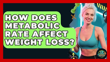 How Does Metabolic Rate Affect Weight Loss? - High Energy Training Hub