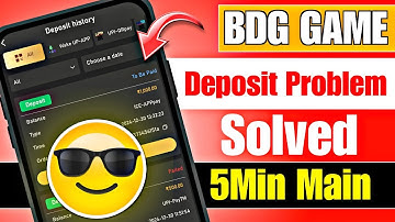 Bdg Game deposit problem | Bdg Game deposit money not received | Bdg win deposit failed