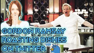 TOP 10 GORDON RAMSAY ROASTING DISHES ON TWITTER PART III