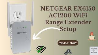 How to Setup NETGEAR EX6150 AC1200 WiFi Range Extender in 5 Minutes | Full Setup Tutorial