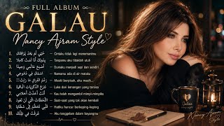 Full Album Lagu Sedih 😢– Nancy Ajram Style | Lagu Cinta Paling Bikin Baper🥀