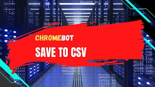 Chromebot | Save To CSV  | Free Browser Automation Software screenshot 1