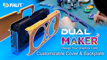 Palit Maker | GeForce RTX 4070, 4060 Ti, 4060 Dual | Customizable Cover & Backplate | 3D Print