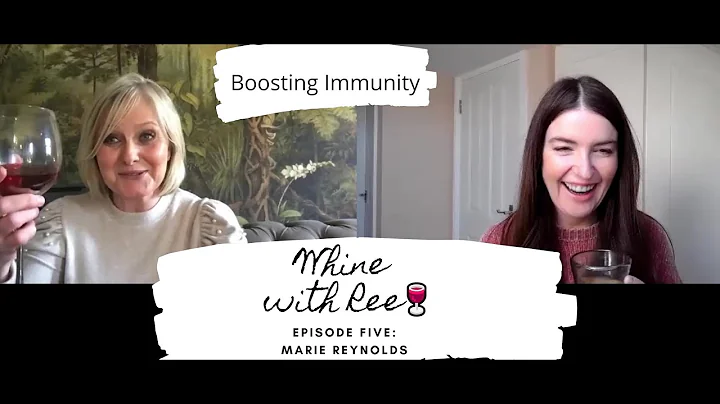 Whine with Ree Episode 5 Marie Reynolds & Boosting Immunity