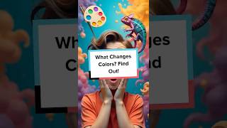 Famous What Changes Colors? Find Out! Profile