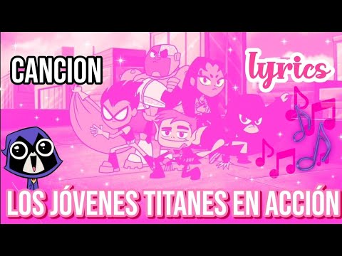 cancion de los jovenes titanes en accion la pelicula LYRICS 🦖 - YouTube