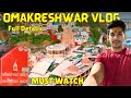 Omkareshwar Vlog 2025 With Full Details Omkareshwar Darshan Omkareshwar Travel Guide Stay, Food Etc