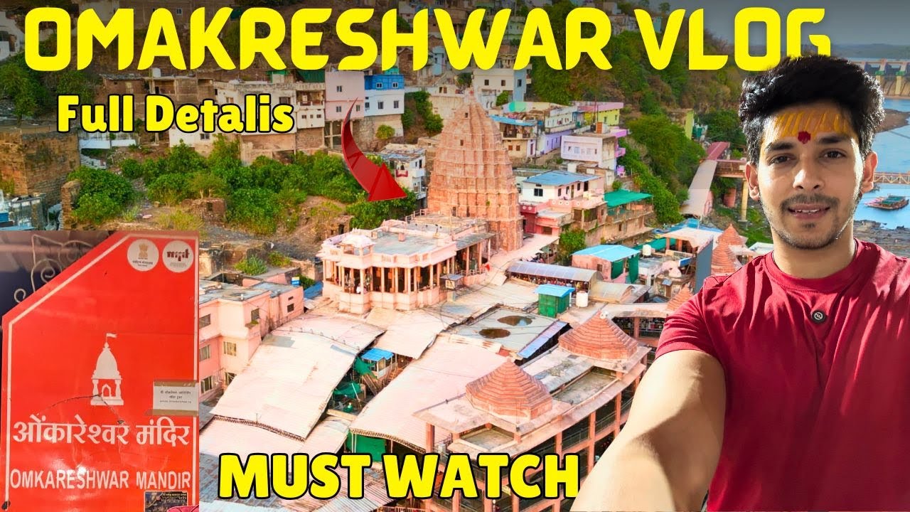 Omkareshwar Vlog 2025 With Full Details Omkareshwar Darshan  Omkareshwar Travel Guide Stay, Food Etc