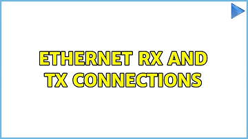 Ethernet RX and TX connections