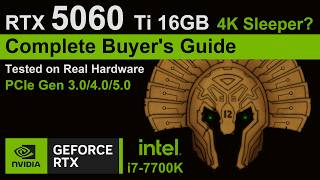 RTX 5060 Ti 16GB on PCIe Gen 3/4/5 — Complete Buyer's Guide | 4K Sleeper?