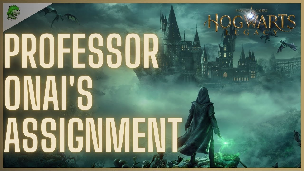 professor onai's assignment hogwarts legacy
