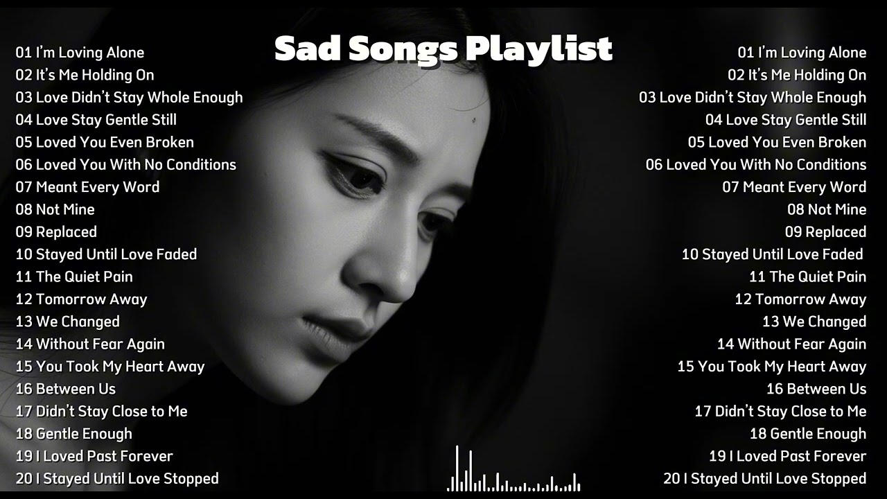 Heartbroken Songs || New English Sad Songs Playlist || Good Vibes Relaxing Music ~ I’m Loving Alone
