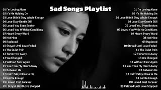 Heartbroken Songs || New English Sad Songs Playlist || Good Vibes Relaxing Music ~ I’m Loving Alone