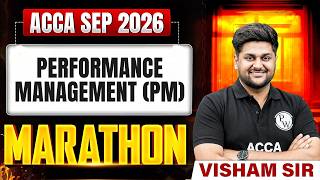 ACCA Performance Management (PM/F5) | Marathon🏃Full Syllabus Revision|ACCA Sep Exam 2026 Skill Level News