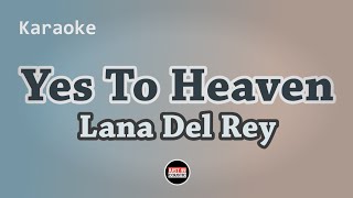 Lana Del Rey - Yes To Heaven Karaoke Resimi