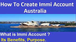 How To Create Immi Account | Australia Tourist Visa | What is Immi Account  Its Benefit, Purpose