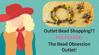 Outlet Bead Shopping! The Bead Obsession! Cowgirl Bracelet and Earrings!