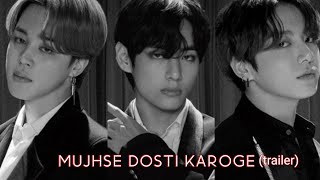 Taekook || Mujhse Dosti Karoge Trailer || feat. jimin